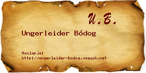 Ungerleider Bódog névjegykártya
